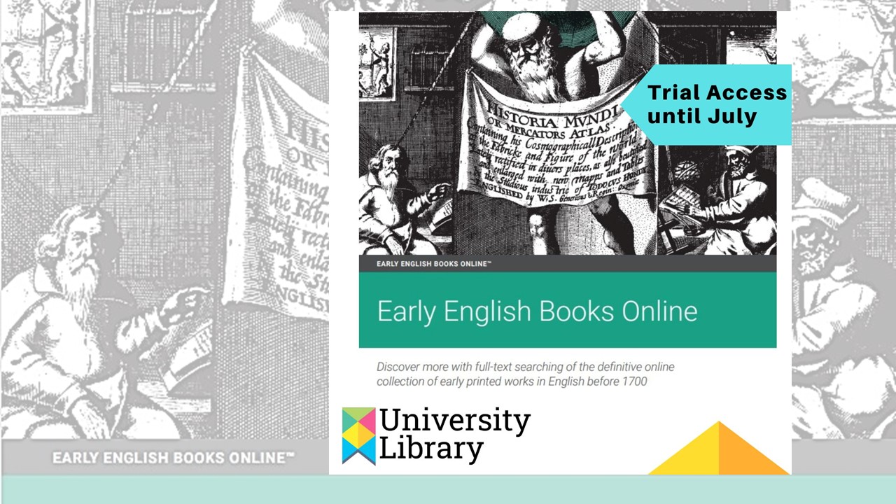 graphic about trial to Early English books online until end of July 2024