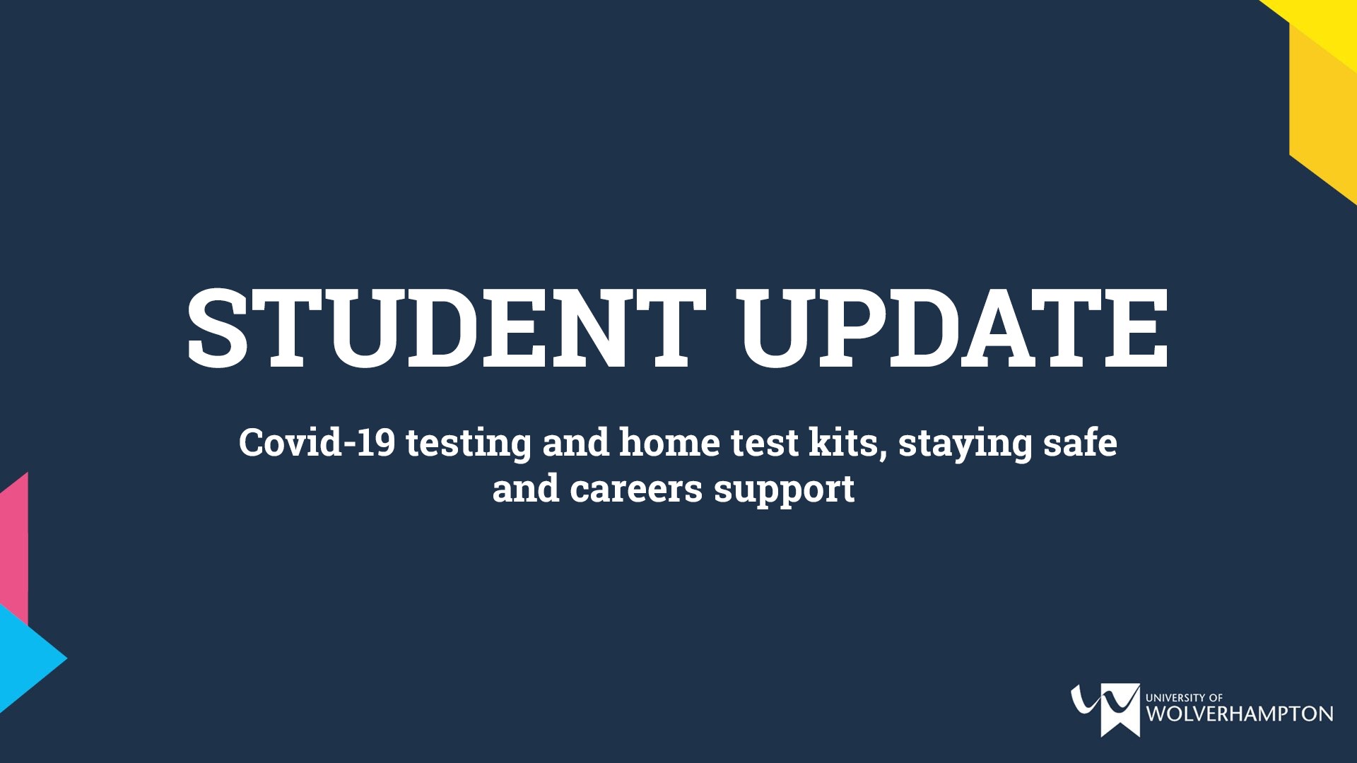 Student update: Covid-19 testing and home test kits, staying safe and careers support