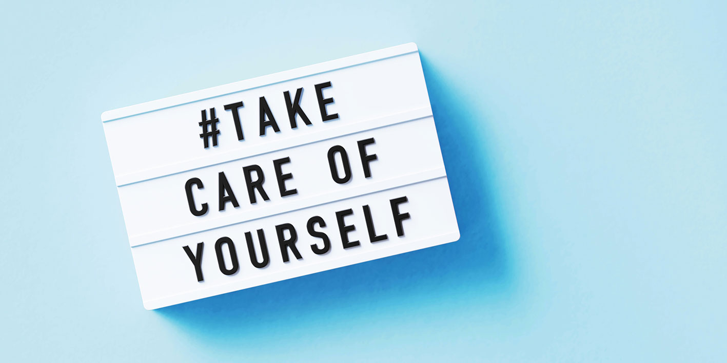 written blocks saying Take Care of Yourself