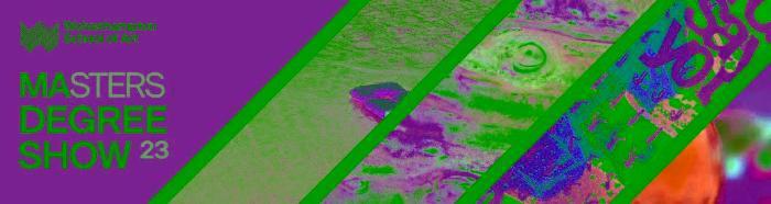 Wolverhampton School of Art MA Degree show web banner