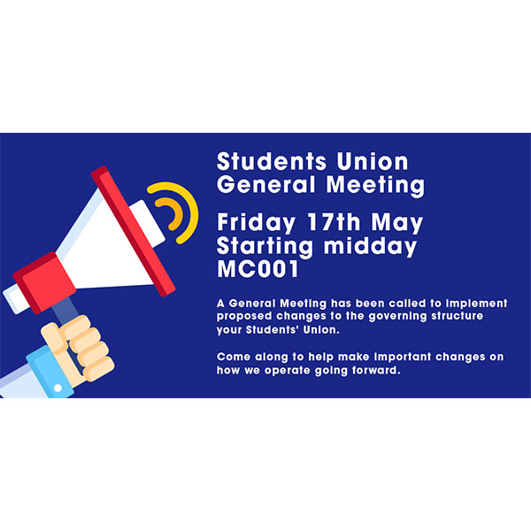 Notice of General Meeting at Students' Union