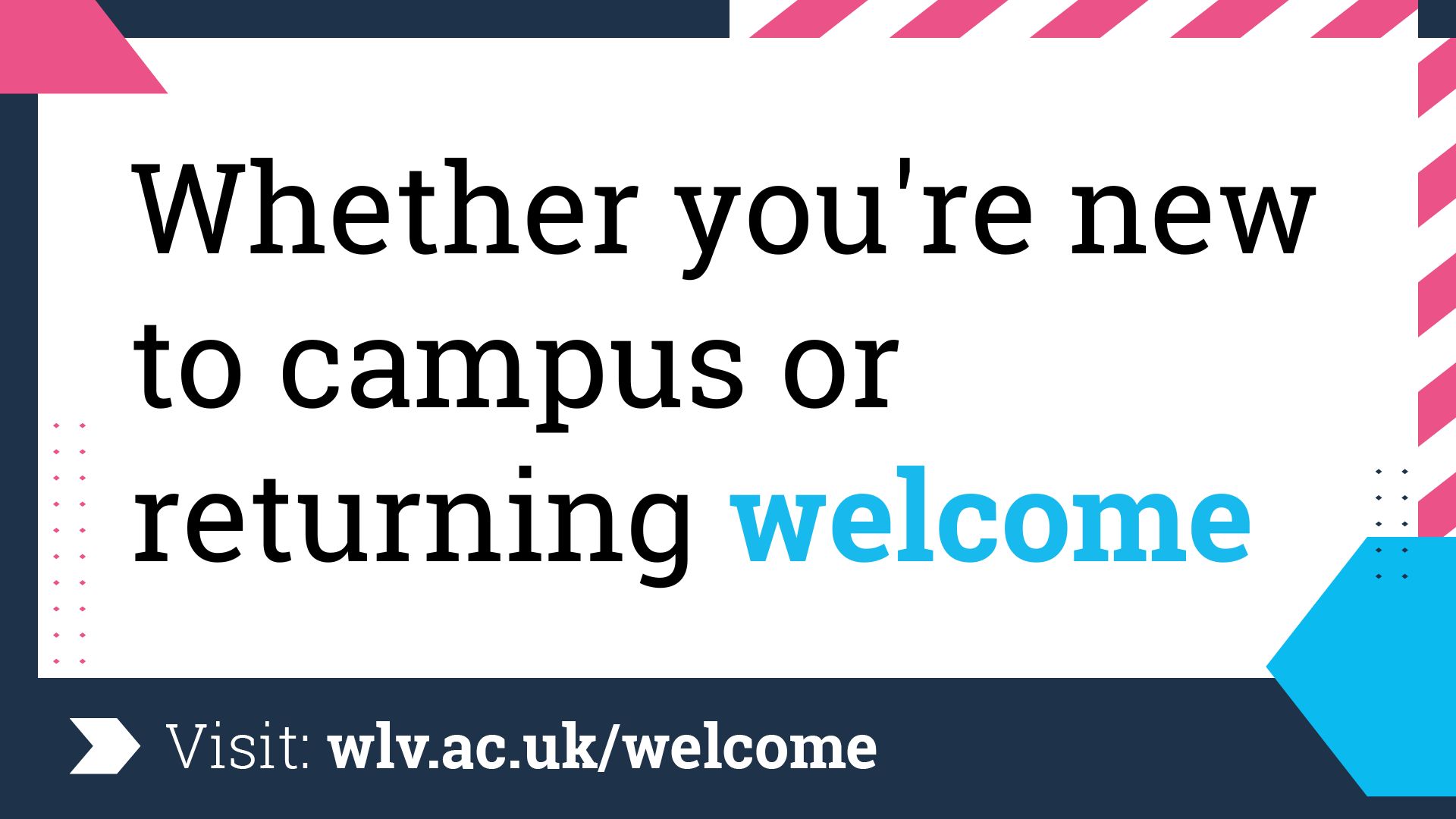 Whether you're new to campus or returning, welcome