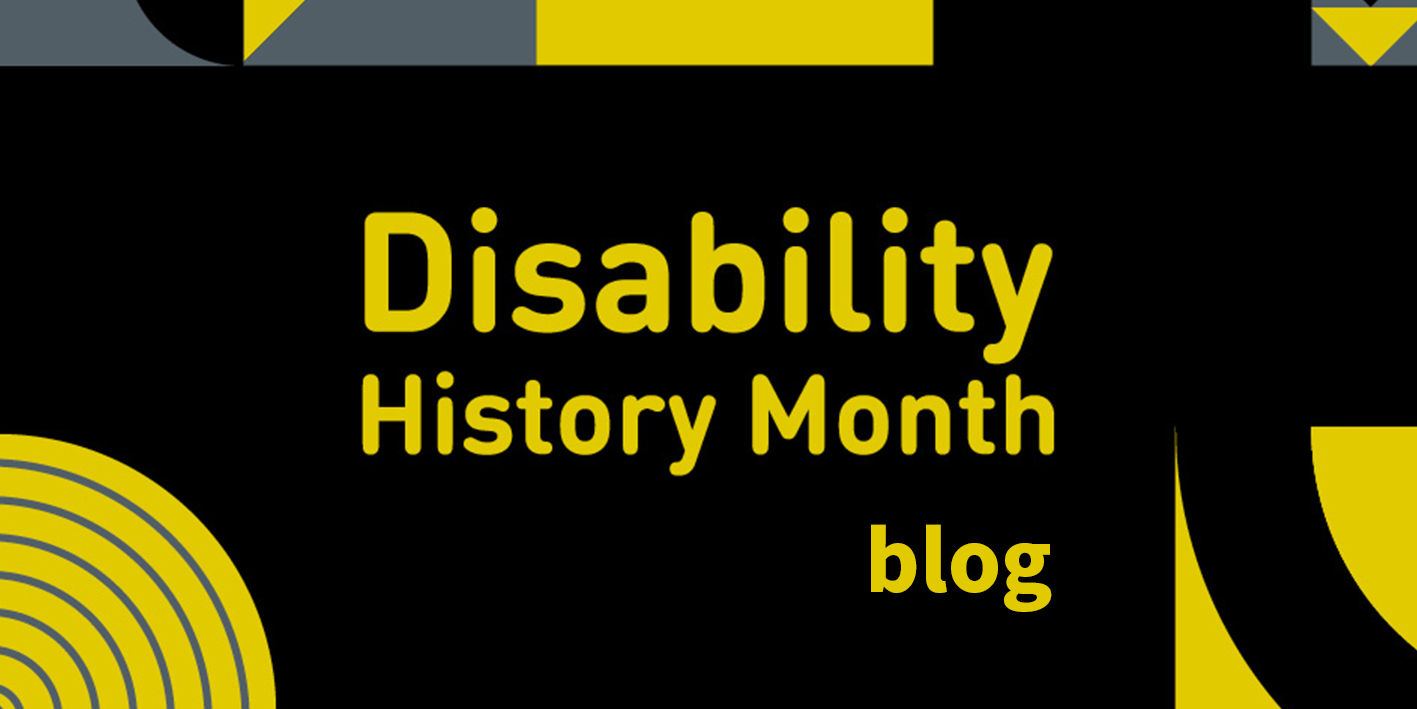 disabled history month blog graphic