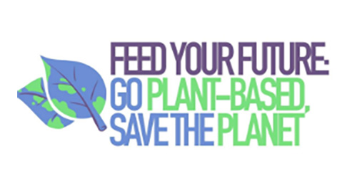 Graphic reads Feed your future: Go plant-based, save the planet