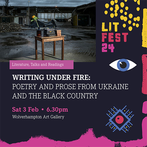 Writing under fire: Poetry and Prose from the Ukraine event promotion graphic