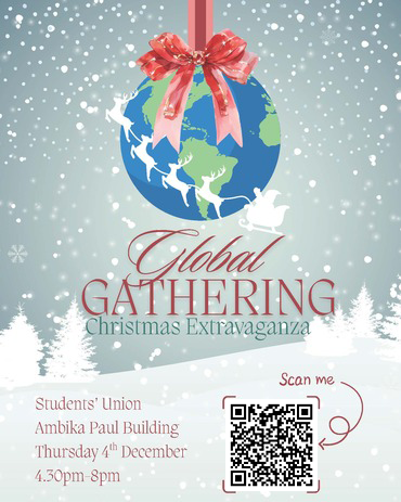 Global Gathering Christmas Extravaganza Students' Union Thursday 4 December 4.30pm-8pm