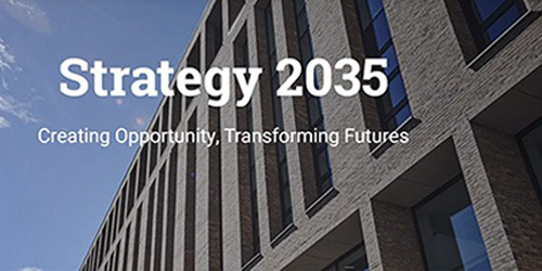 Strategy 2035 Creating Opportunity, Transforming Futures, photograph of the Lord Swraj Paul Building against a blue sky