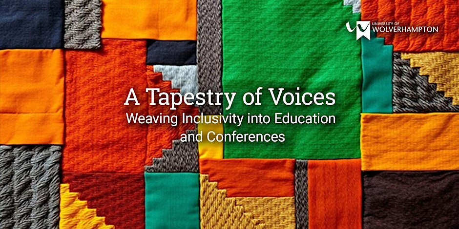 A Tapestry of Voices: Weaving Inclusivity into Education and Conferences