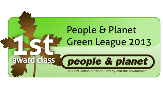 First Class Award and ranked 39 out of 143 universities in the People & Planet Green League 2013