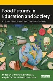 Food Futures in Education and Society - Edited Collection (2023)