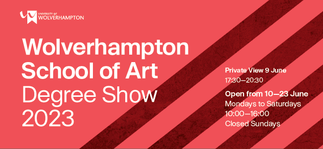 School of Art Degree Show 2023