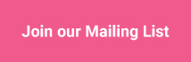 Click this button to join our mailing list