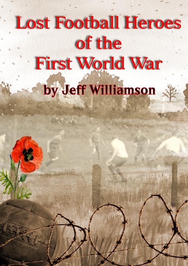 Lost Football Heroes of the First World War Front Cover